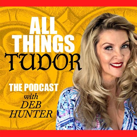 tudor gossip|All Things Tudor – Podcast * Magazine * More.